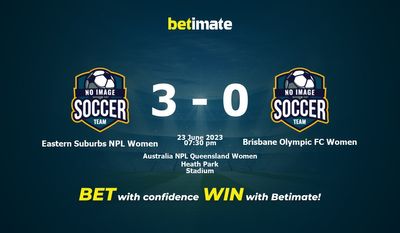 イースタン・サバーブス NPL 女子 vs ブリスベン・オリンピック FC 女子 予測、オッズ、賭けのヒント 06/23/2023