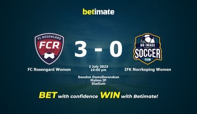 FCローゼンガルド女子 vs IFKノルショーピング女子 予測、オッズ、賭けのヒント 07/02/2023