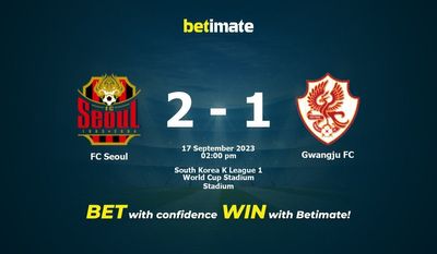 FCソウル vs 光州FC 予測、オッズ、賭けのヒント 09/17/2023