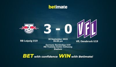 RB ライプツィヒ U19 vs VfL オスナブリュック U19 予測、オッズ、賭けのヒント 09/30/2023