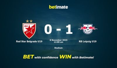 レッドスター ベオグラード U19 vs RB ライプツィヒ U19 予測、オッズ、賭けのヒント 11/07/2023