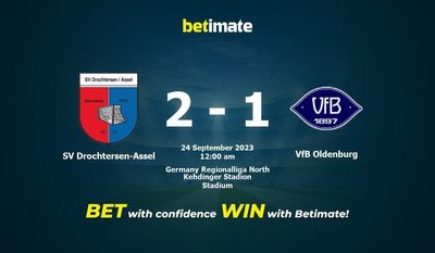 SV ドロヒターセン=アッセル vs VfB オルデンブルク 予測、オッズ、賭けのヒント 09/23/2023