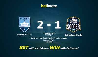 シドニーFC U21 vs サザーランド・シャークス 予測、オッズ、賭けのヒント 08/27/2023