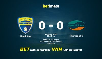 タインホア vs ザ・コンFC 予測、オッズ、賭けのヒント 08/06/2023