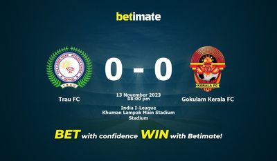 トラウFC vs ゴクラム・ケララFC 予測、オッズ、賭けのヒント 11/13/2023