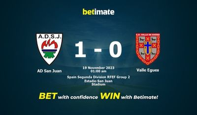 AD San Juan 대 Valle Egues 예측, 승률 및 베팅 팁 2023년 11월 18일