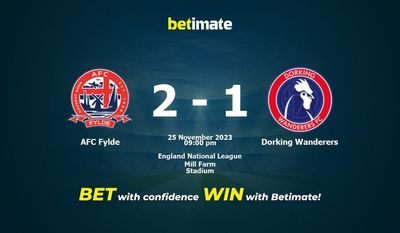 AFC Fylde 대 Dorking Wanderers 예측, 승률 및 베팅 팁 2023년 11월 25일