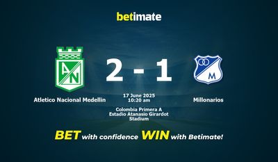 Atletico Nacional Medellin 대 Millonarios 예측, 승률 및 베팅 팁 2025년 6월 17일
