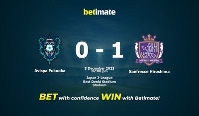 Avispa 후쿠오카 대 산프레체 히로시마 예측, 승률 및 베팅 팁 2023년 12월 3일