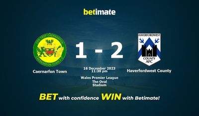 Caernarfon 타운 대 Haverfordwest 카운티 예측, 승률 & 베팅 팁 2023년 12월 16일