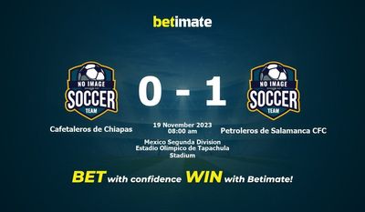 Cafetaleros de Chiapas 대 Petroleros de Salamanca CFC 예측, 승률 및 베팅 팁 2023-11-18