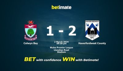 Colwyn Bay 대 Haverfordwest 카운티 예측, 승률 및 베팅 팁 2024년 3월 2일