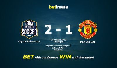 Crystal Palace U21 대 Man Utd U21 예측, 승률, 베팅 팁 2023-08-14
