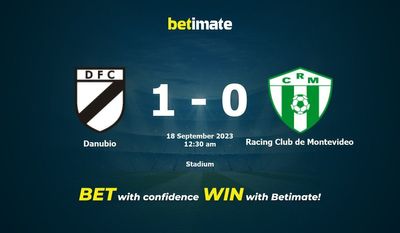 다누비오 대 Racing Club de Montevideo 예측, 승률 및 베팅 팁 2023년 9월 17일