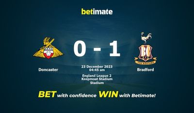 Doncaster 대 브래드포드 예측, 승률 및 베팅 팁 2023년 12월 22일