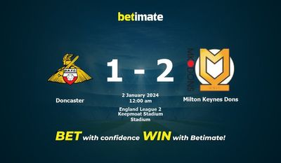 Doncaster 대 Milton Keynes Dons 예측, 확률 및 베팅 팁