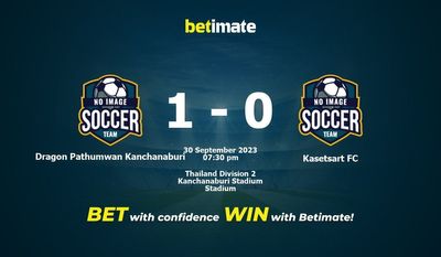 Dragon Pathumwan Kanchanaburi 대 Kasetsart FC 예측, 승률 및 베팅 팁 2023년 9월 30일