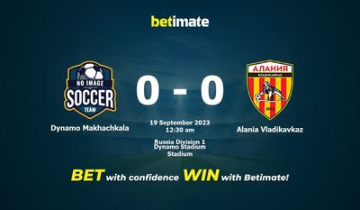 Dynamo Makhachkala 대 Alania Vladikavkaz 예측, 승률 및 베팅 팁 2023년 9월 18일