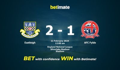Eastleigh 대 AFC Fylde 예측, 승률 및 베팅 팁 2024년 2월 10일