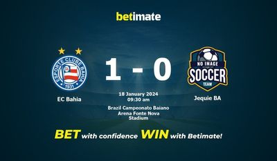 EC Bahia 대 Jequie BA 예측, 승률 및 베팅 팁 2024년 1월 18일