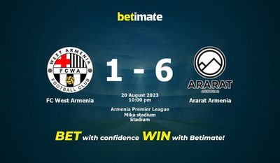 FC 서부 아르메니아 대 Ararat Armenia 예측, 승률, 베팅 팁 2023-08-20