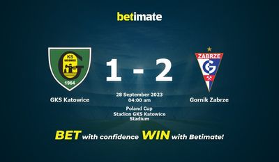 GKS Katowice 대 Gornik Zabrze 예측, 확률 및 베팅 팁 2023년 9월 27일