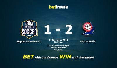 하포엘 예루살렘 FC 대 하포엘 하이파 예측, 확률 및 베팅 팁 2023-12-10