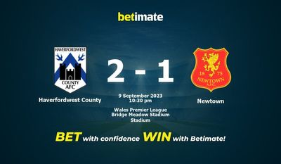 Haverfordwest 카운티 대 뉴타운 예측, 승률 및 베팅 팁 2023년 9월 9일