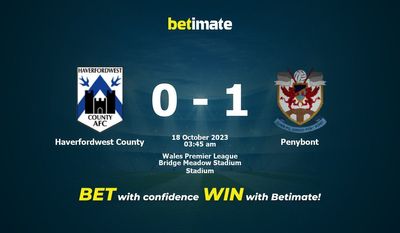 Haverfordwest 카운티 대 Penybont 예측, 승률 및 베팅 팁 2023년 10월 17일