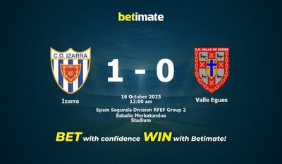 Izarra 대 Valle Egues 예측, 승률 및 베팅 팁 2023년 10월 15일