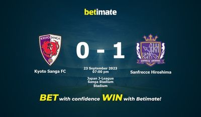 교토 상가 FC 대 산프레체 히로시마 예측, 승률 및 베팅 팁 2023년 9월 23일
