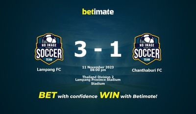 람팡 FC 대 찬타부리 FC 예측, 승률 및 베팅 팁