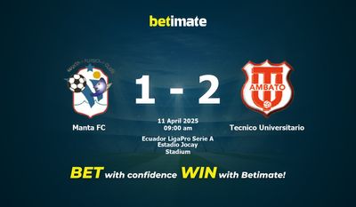 만타 FC 대 Tecnico Universitario 예측, 승률 및 베팅 팁 2025년 4월 11일