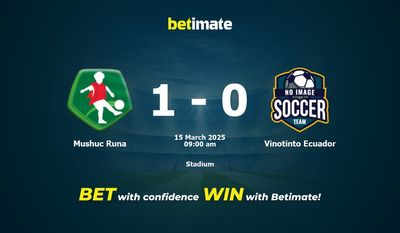 Mushuc Runa 대 Vinotinto 에콰도르 예측, 승률 및 베팅 팁 2025-03-15