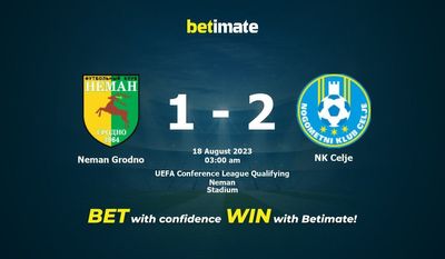Neman Grodno 대 NK Celje 예측, 승률, 베팅 팁 2023-08-17