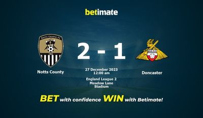 노츠 카운티 대 Doncaster 예측, 승률 및 베팅 팁 2023년 12월 26일