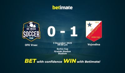OFK Vrsac 대 Vojvodina 예측, 확률 및 베팅 팁 2025-12-03