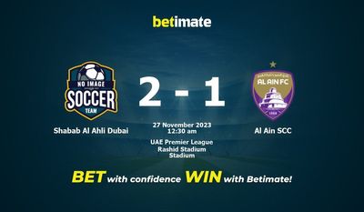 Shabab Al Ahli 두바이 대 알아인 SCC 예측, 승률 및 베팅 팁 2023년 11월 26일
