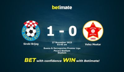 Siroki Brijeg 대 Velez Mostar 예측, 확률 및 베팅 팁 2023년 11월 26일