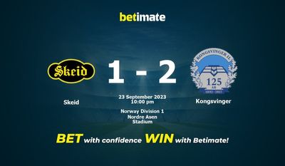Skeid 대 Kongsvinger 예측, 승률 및 베팅 팁 2023년 9월 23일