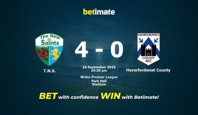 TNS 대 Haverfordwest 카운티 예측, 승률 및 베팅 팁 2023년 9월 16일