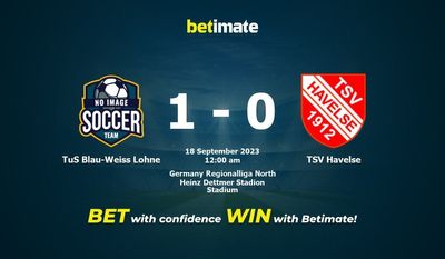 TuS Blau-Weiss Lohne 대 TSV Havelse 예측, 승률 및 베팅 팁 2023년 9월 17일