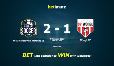 WSG Swarovski Wattens II 대 Worgl SV 예측, 승률 및 베팅 팁 2023-10-08