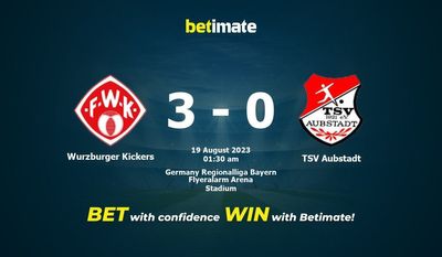 Wurzburger Kickers vs TSV Aubstadt 예측, 승률 및 베팅 팁 2023-08-18