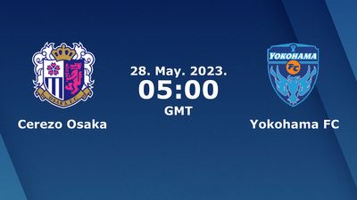 Cerezo Osaka vs Yokohama FC Prediction, Odds & Betting Tips 05/28/2023