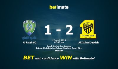 Al Fateh SC vs Al Ittihad Jeddah Prognoza, kursy i porady bukmacherskie 17.04.2025