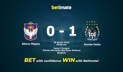 Albirex Niigata vs Gamba Osaka Prognoza, kursy i porady bukmacherskie 29.03.2025