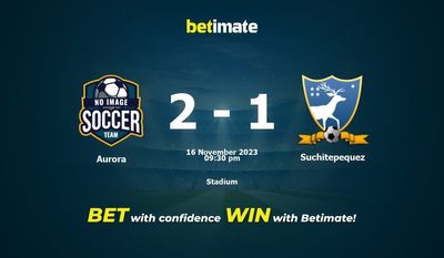 Aurora vs Suchitepequez przewidywania, kursy i typy bukmacherskie 16.11.2023