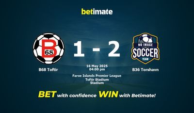 B68 Toftir vs B36 Torshavn Prognozy, kursy i typy bukmacherskie 16.05.2025