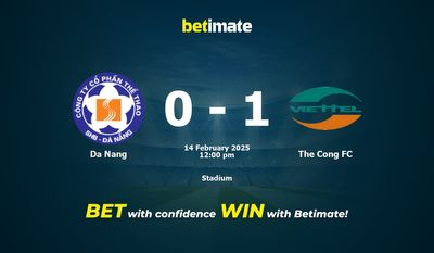 Da Nang vs The Cong FC Prognoza, kursy i porady bukmacherskie 14.02.2025